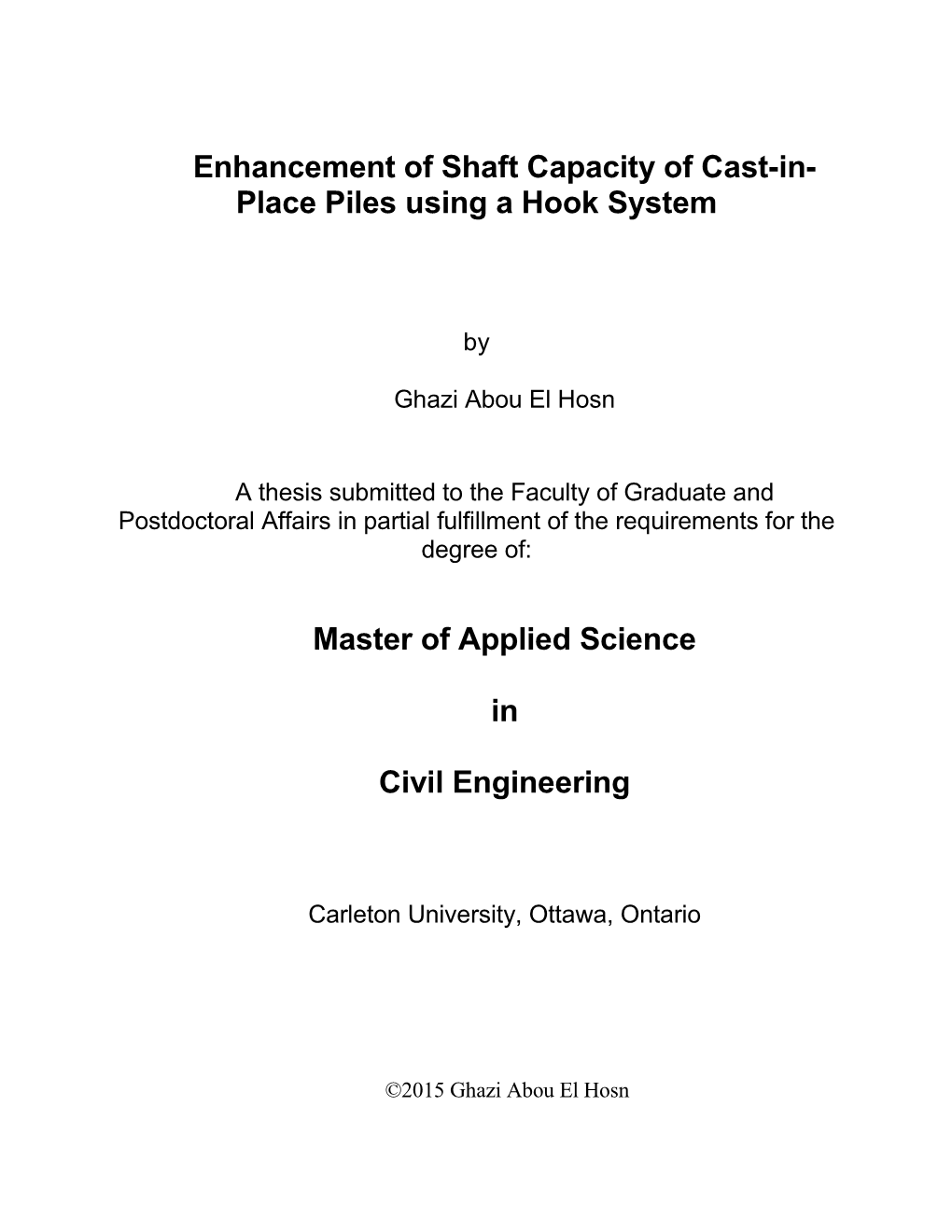 Enhancement of Shaft Capacity of Cast-In- Place Piles Using a Hook System