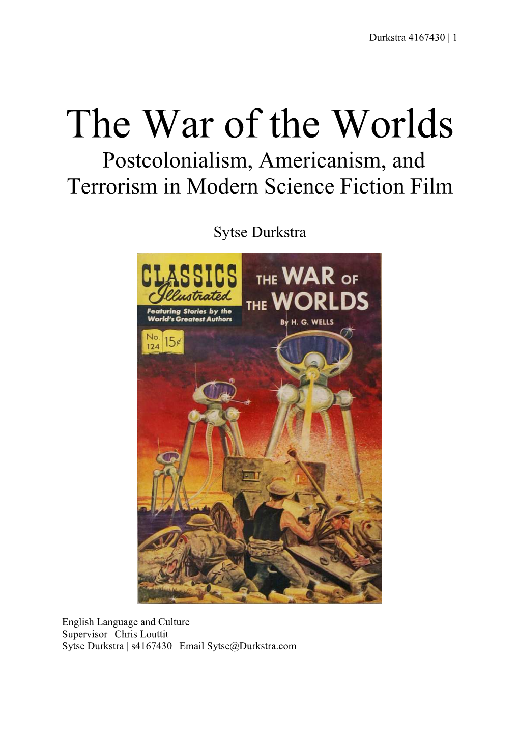 The War of the Worlds Postcolonialism, Americanism, and Terrorism in Modern Science Fiction Film