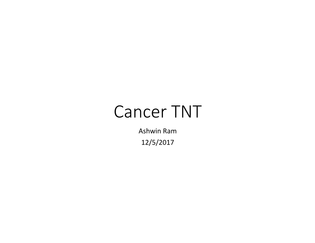 Cancer TNT Ashwin Ram 12/5/2017 Background: Chromatin Writers, Readers, Erasers