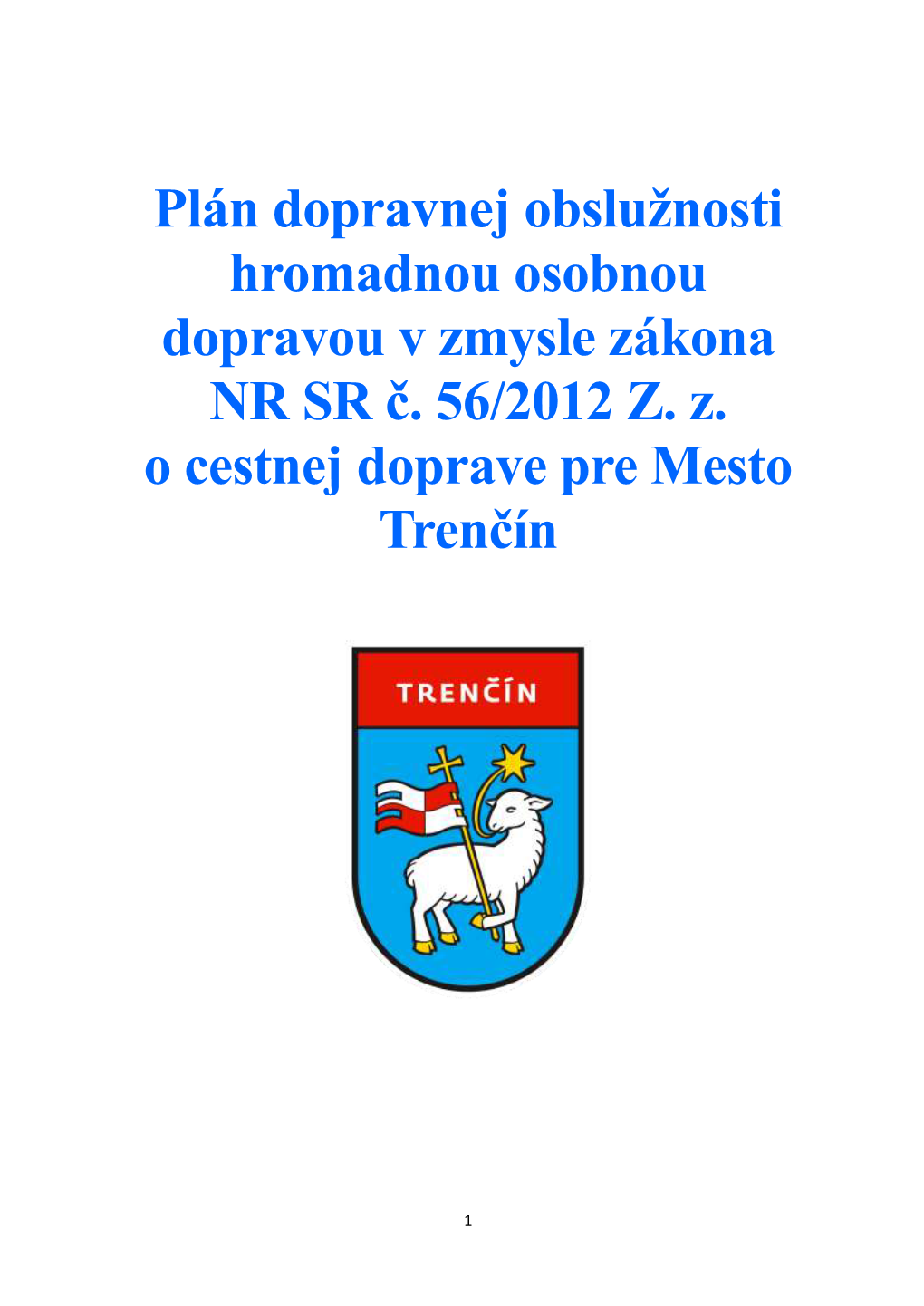 Plán Dopravnej Obslužnosti Hromadnou Osobnou Dopravou V Zmysle Zákona NR SR Č