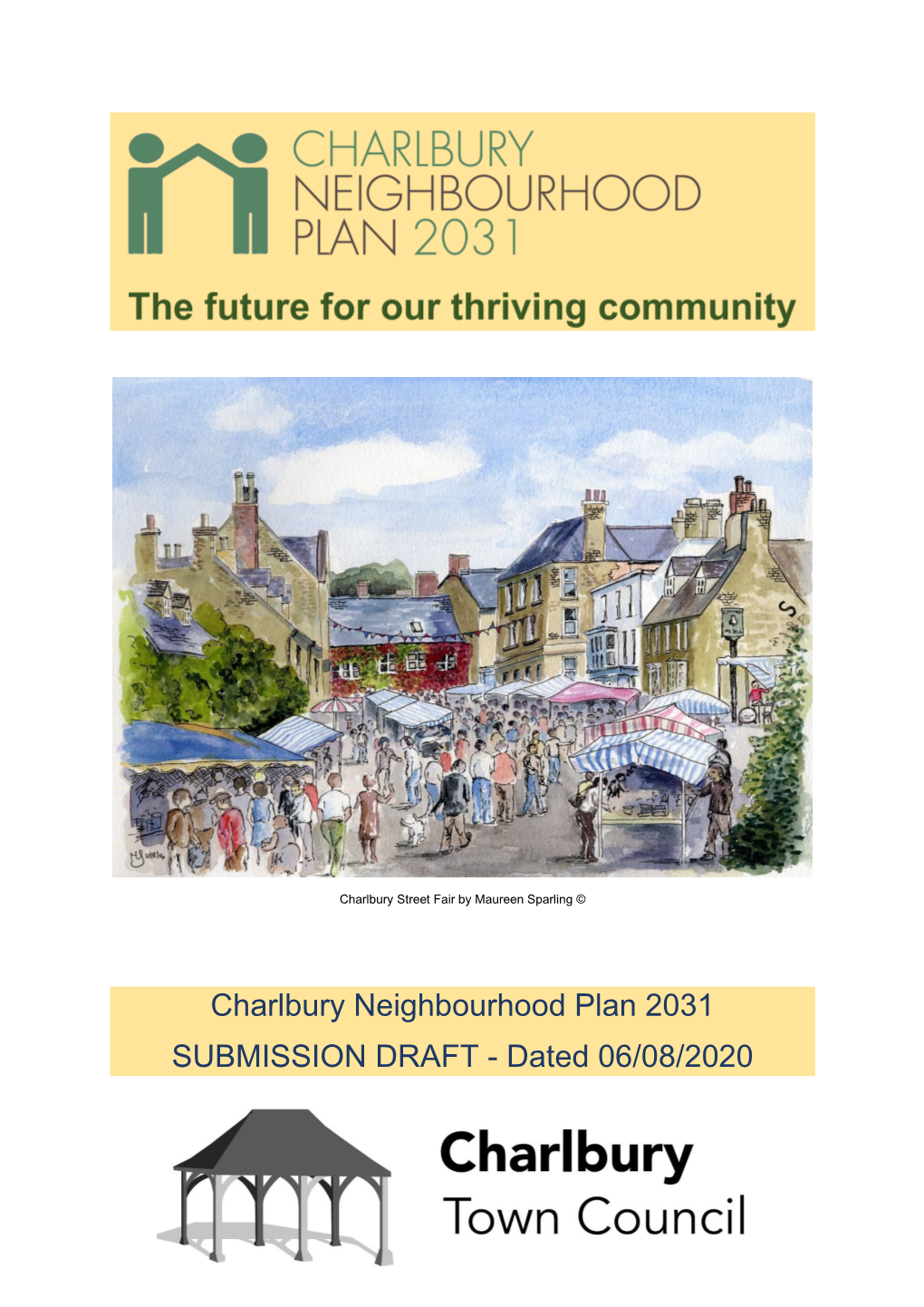 Charlbury Neighbourhood Plan 2031 SUBMISSION DRAFT - Dated 06/08/2020