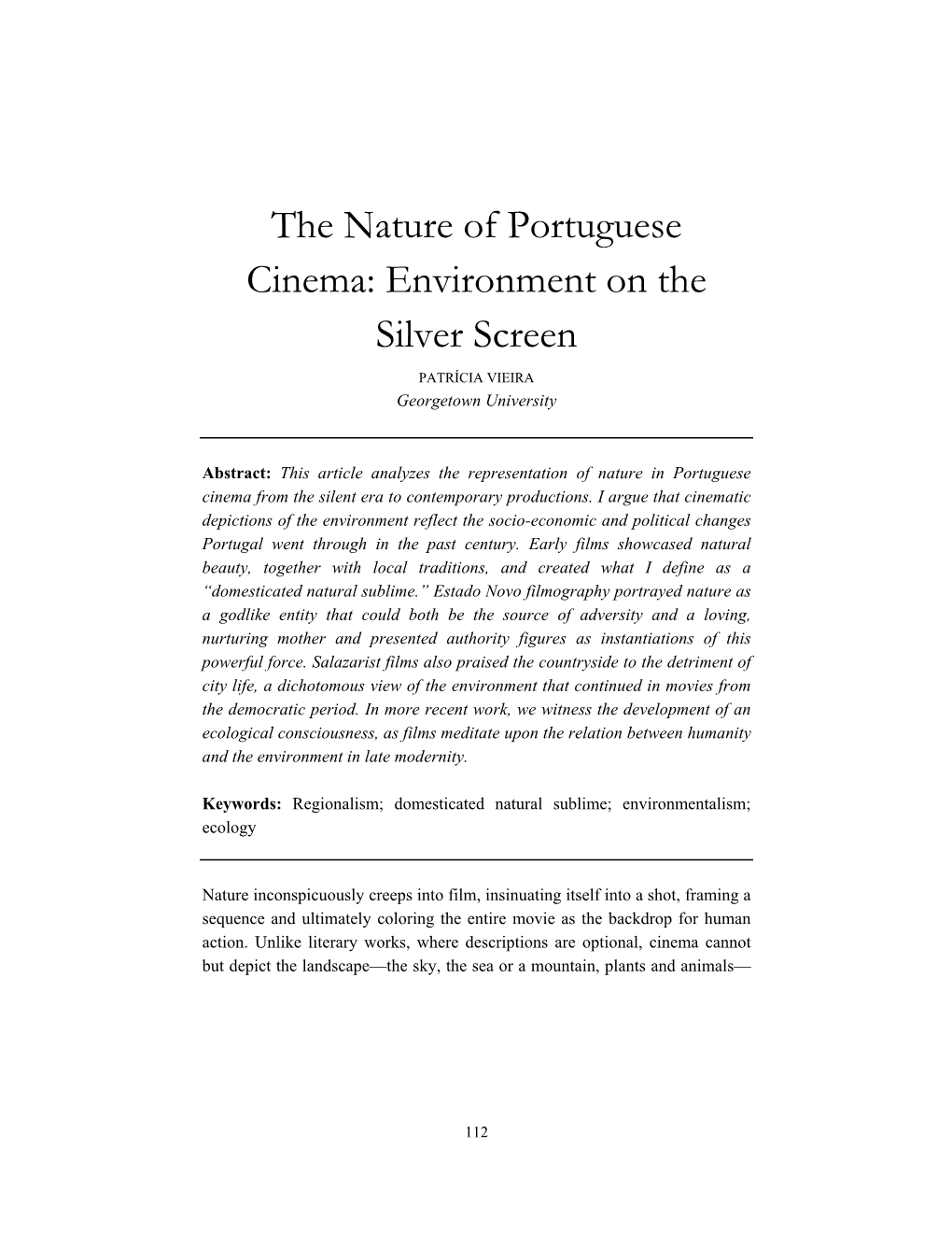 The Nature of Portuguese Cinema: Environment on the Silver Screen PATRÍCIA VIEIRA Georgetown University