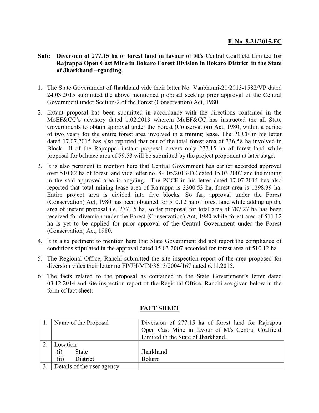 F. No. 8-21/2015-FC Sub: Diversion of 277.15 Ha of Forest Land in Favour Of