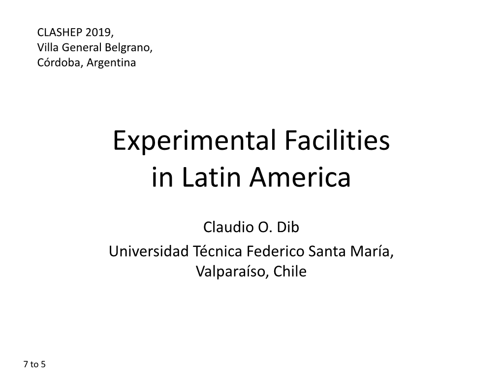 Experimental Facilities in Latin America