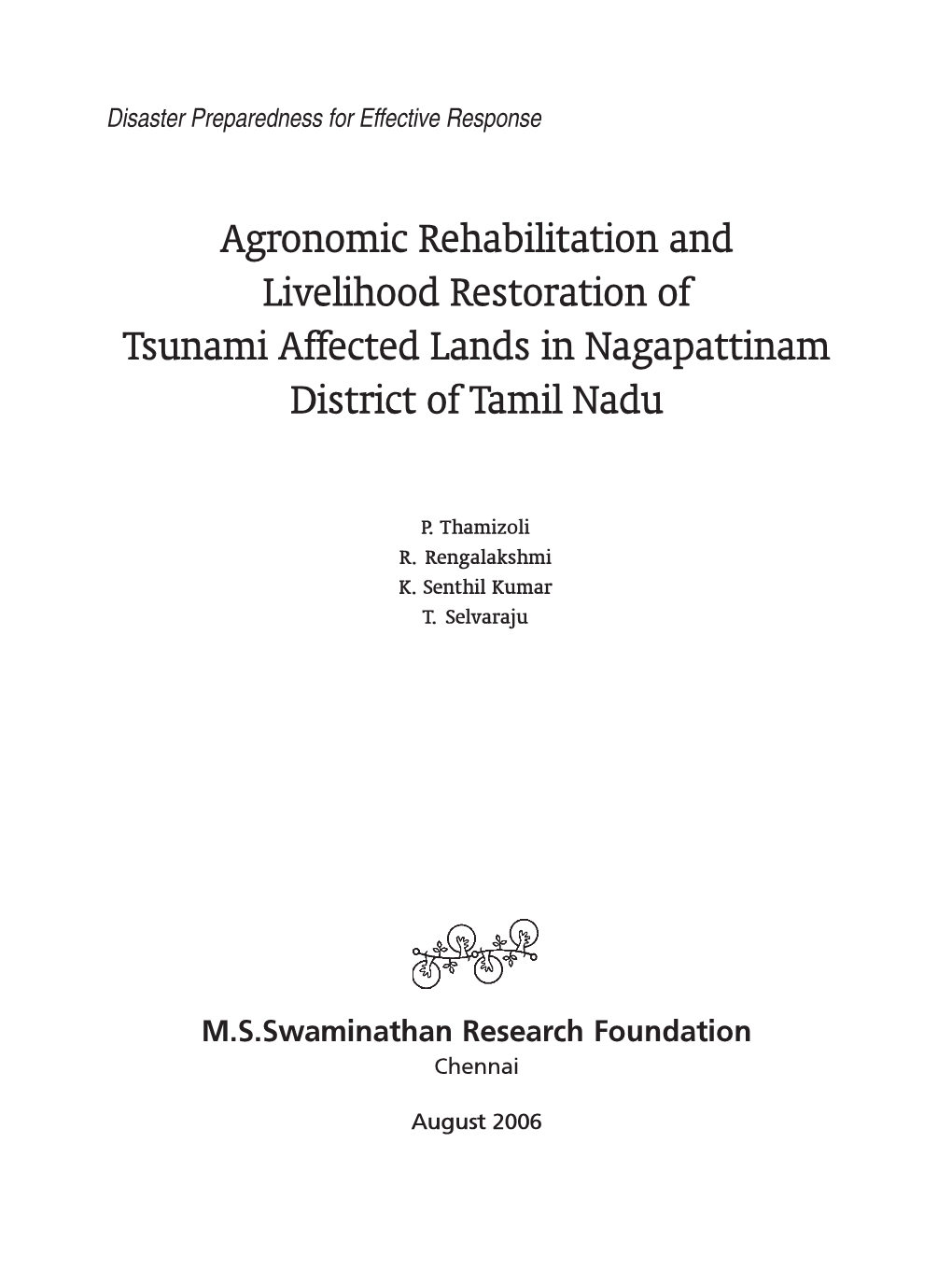 Agronomic Rehabilitation and Livelihood Restoration of Tsunami Affected Lands in Nagapattinam District of Tamil Nadu