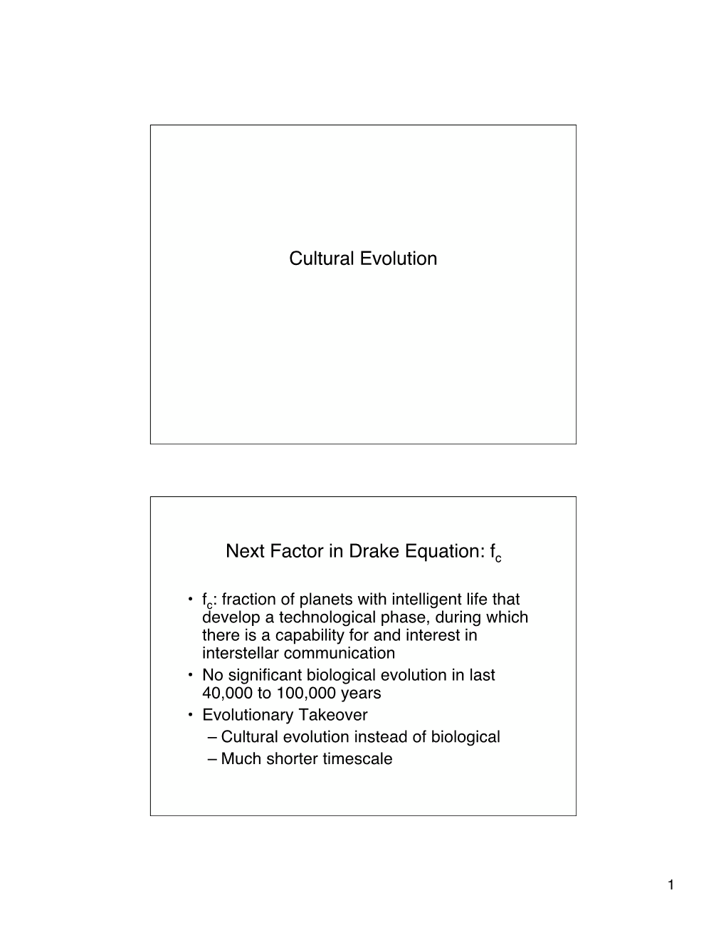 Cultural Evolution Next Factor in Drake Equation: F