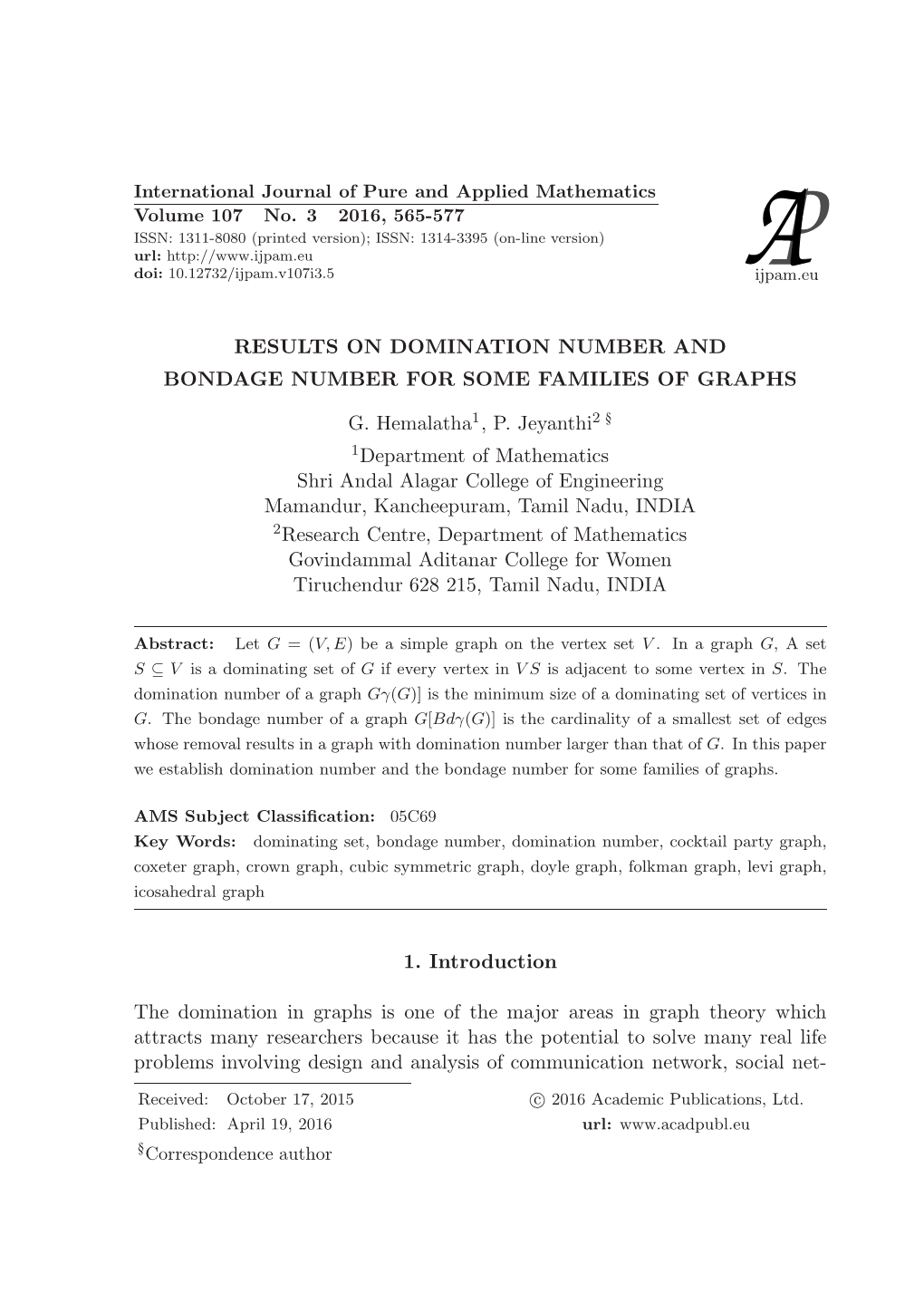 Results on Domination Number and Bondage Number for Some Families of Graphs