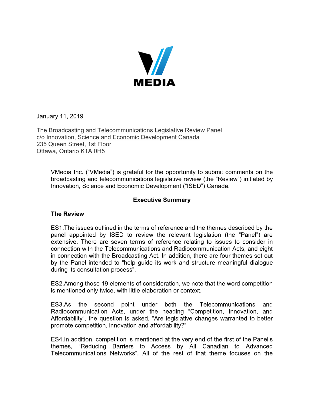 January 11, 2019 the Broadcasting and Telecommunications Legislative Review Panel C/O Innovation, Science and Economic Devel