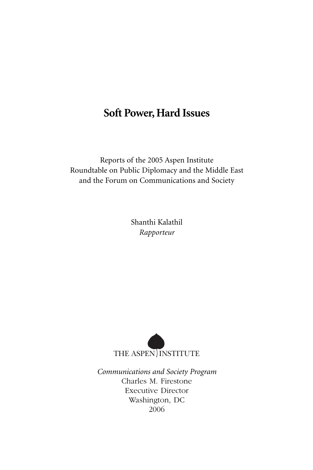 Soft Power, Hard Issues