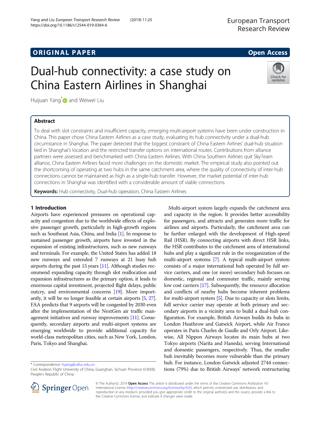 Dual-Hub Connectivity: a Case Study on China Eastern Airlines in Shanghai Huijuan Yang* and Weiwei Liu