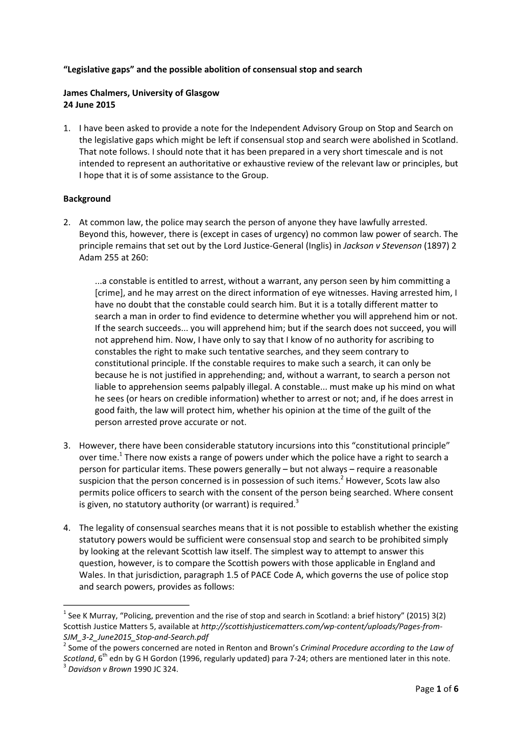 Legislative Gaps” and the Possible Abolition of Consensual Stop and Search