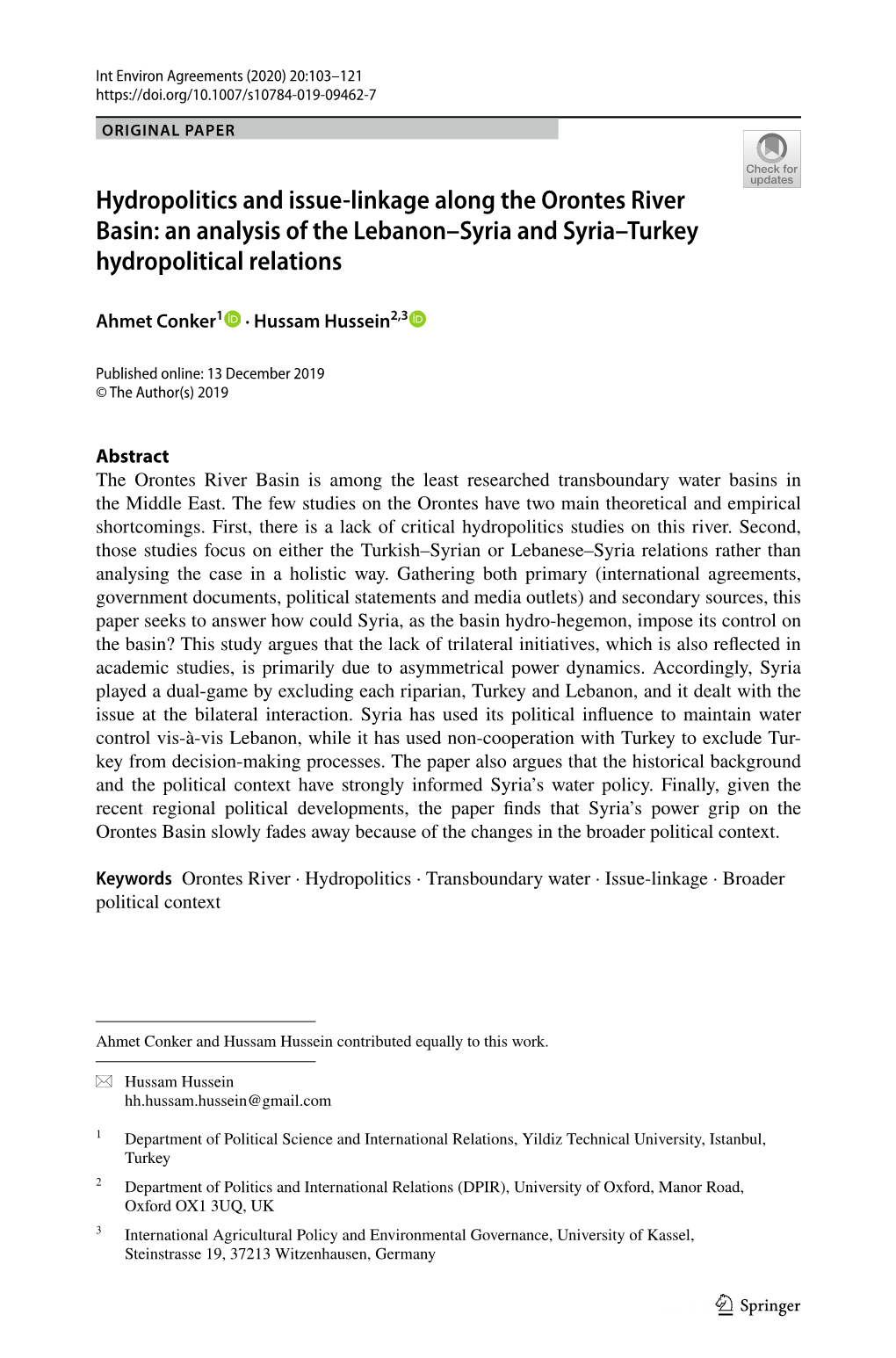 Hydropolitics and Issue-Linkage Along the Orontes River Basin:… 105 Realised in the Context of the Political Rapprochement in the 2000S, Has Also Ended (Daoudy 2013)