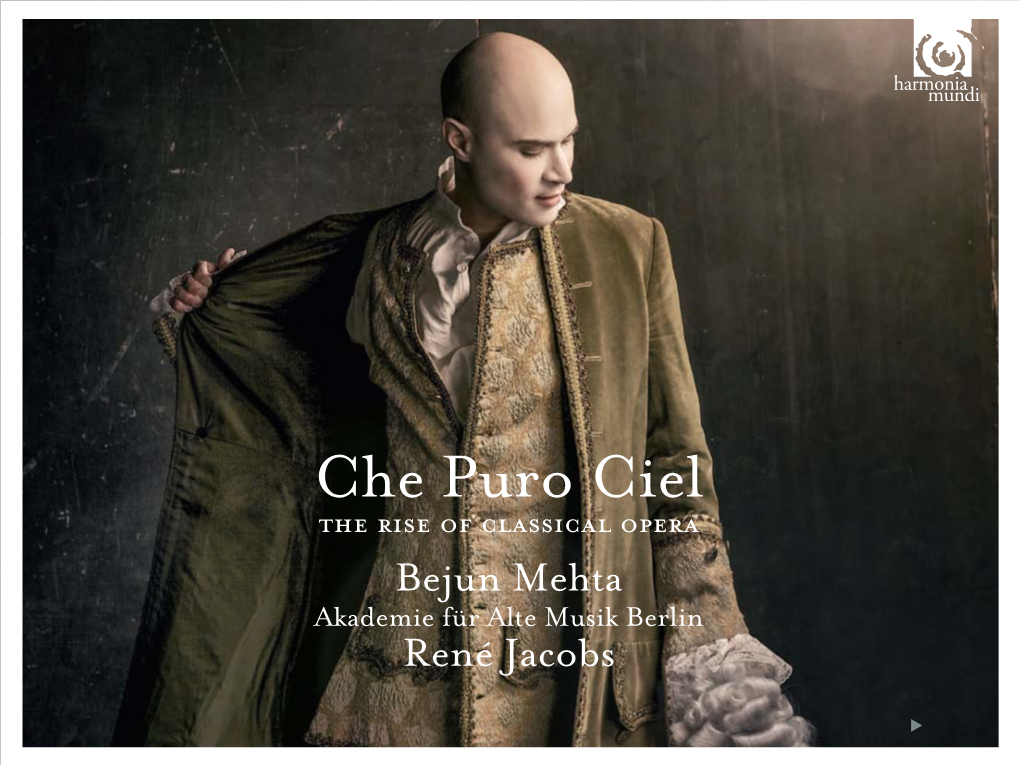 Che Puro Ciel the Rise of Classical Opera Bejun Mehta Akademie Für Alte Musik Berlin René Jacobs W FRANZ LISZT