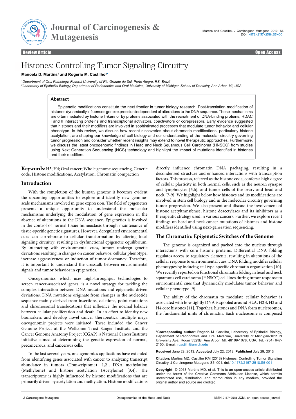 Histones: Controlling Tumor Signaling Circuitry Manoela D