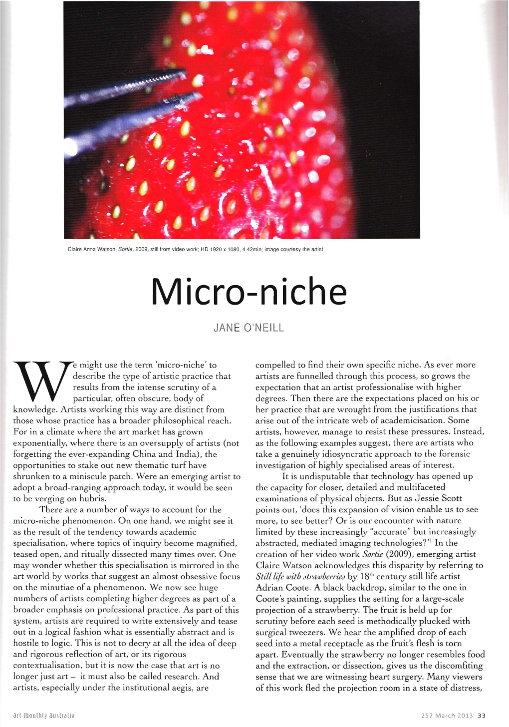 Micro-Niche' to Compelled to Find Their Own Specific Niche