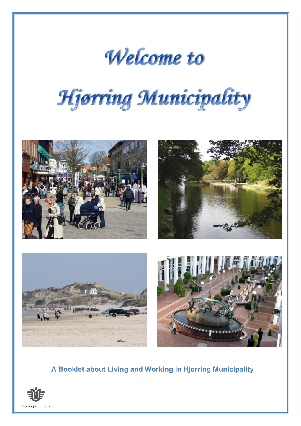 A Booklet About Living and Working in Hjørring Municipality