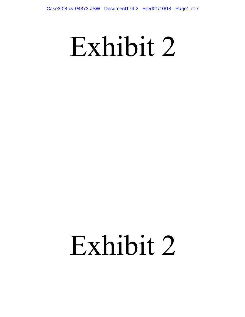 Case3:08-Cv-04373-JSW Document174-2 Filed01/10/14 Page1 of 7 Exhibit 2