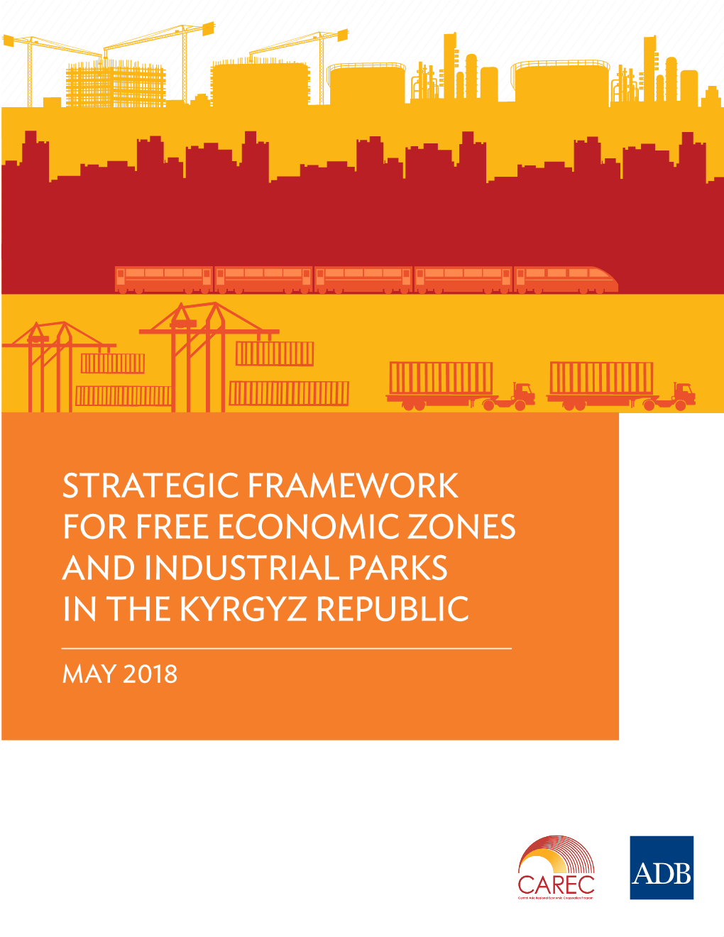 Strategic Framework for Free Economic Zones and Industrial Parks in the Kyrgyz Republic