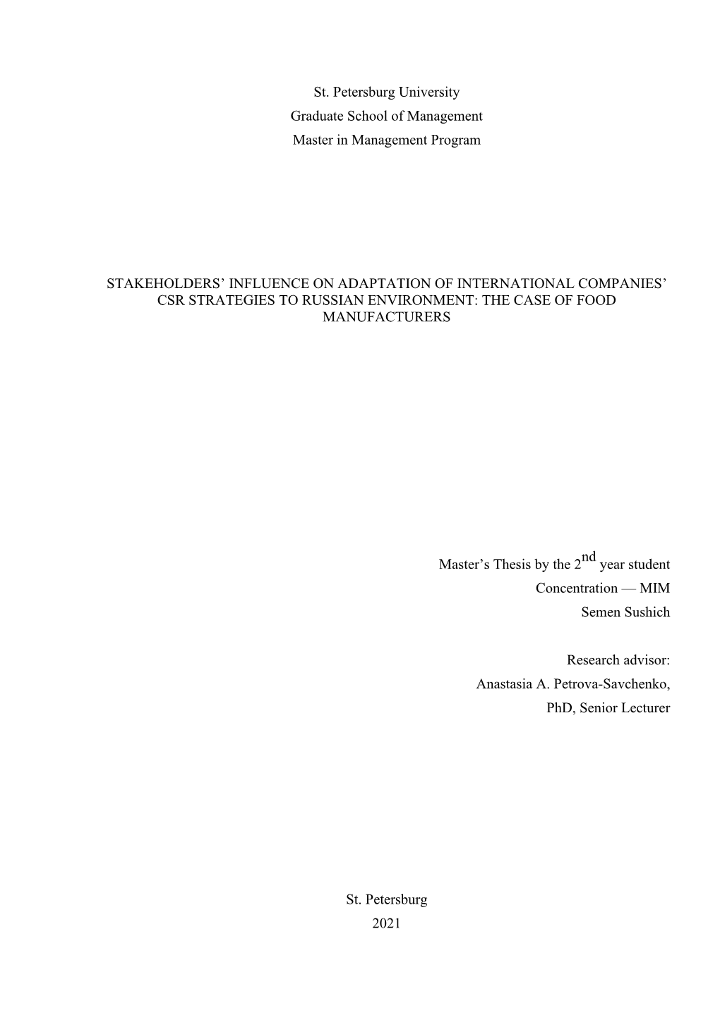 St. Petersburg University Graduate School of Management Master in Management Program STAKEHOLDERS' INFLUENCE on ADAPTATION OF