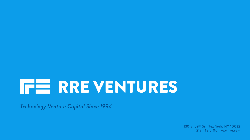RRE VENTURES Technology Venture Capital Since 1994
