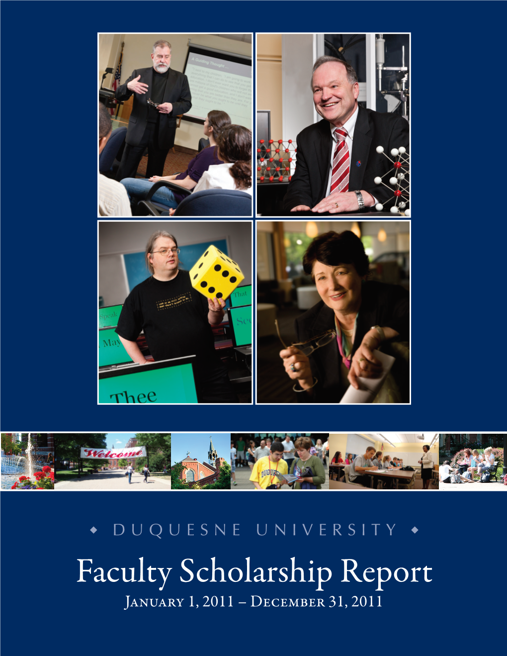 Faculty Scholarship Report January 1, 2011 – December 31, 2011