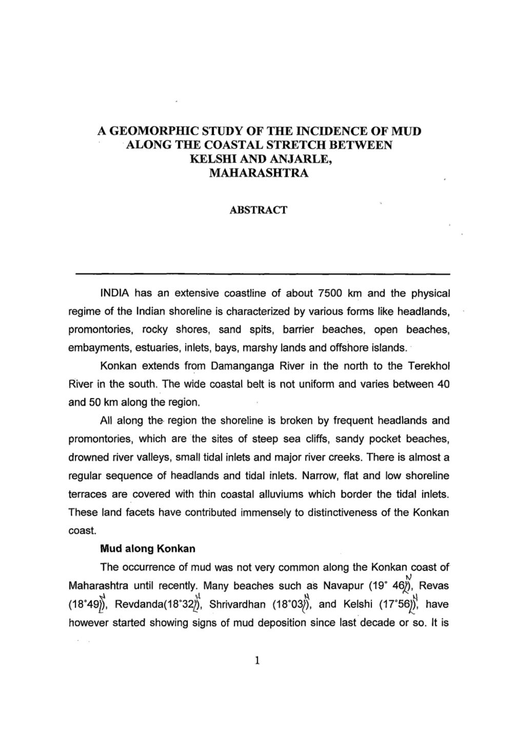 A Geomorphic Study of the Incidence of Mud Along the Coastal Stretch Between Kelshi and Anjarle, Maharashtra Abstract