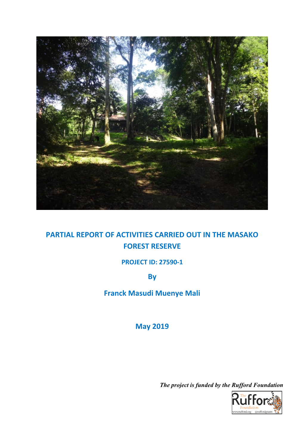 Partial Report of Activities Carried out in the Masako Forest Reserve