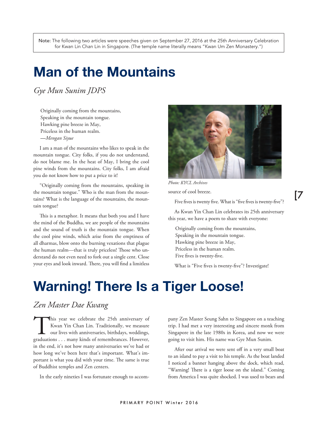 Man of the Mountains Warning! There Is a Tiger Loose!