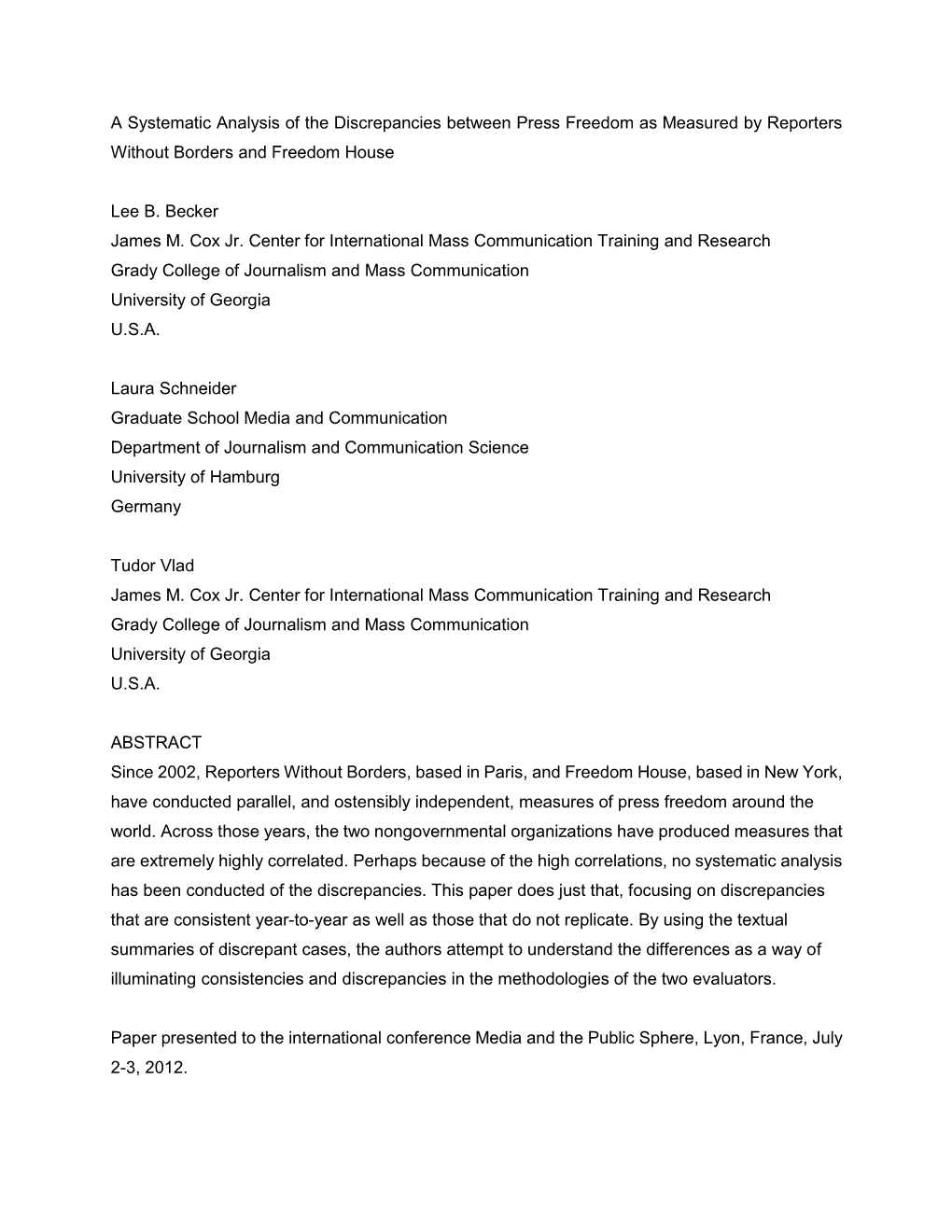 A Systematic Analysis of the Discrepancies Between Press Freedom As Measured by Reporters Without Borders and Freedom House