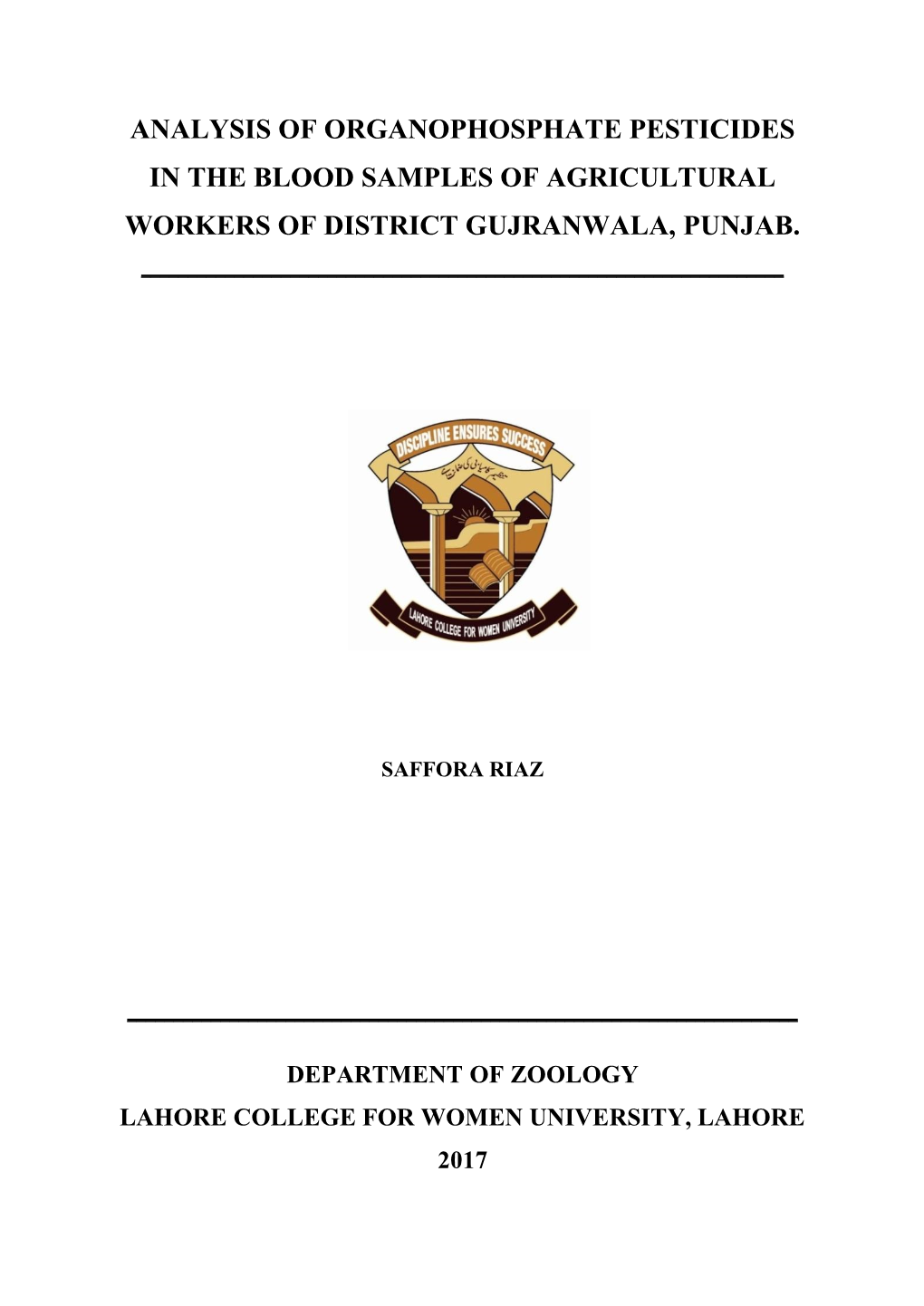 Analysis of Organophosphate Pesticides in the Blood Samples of Agricultural Workers of District Gujranwala, Punjab