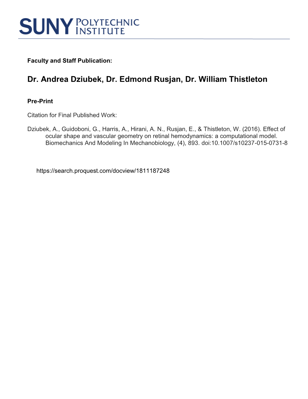 Dr. Andrea Dziubek, Dr. Edmond Rusjan, Dr. William Thistleton