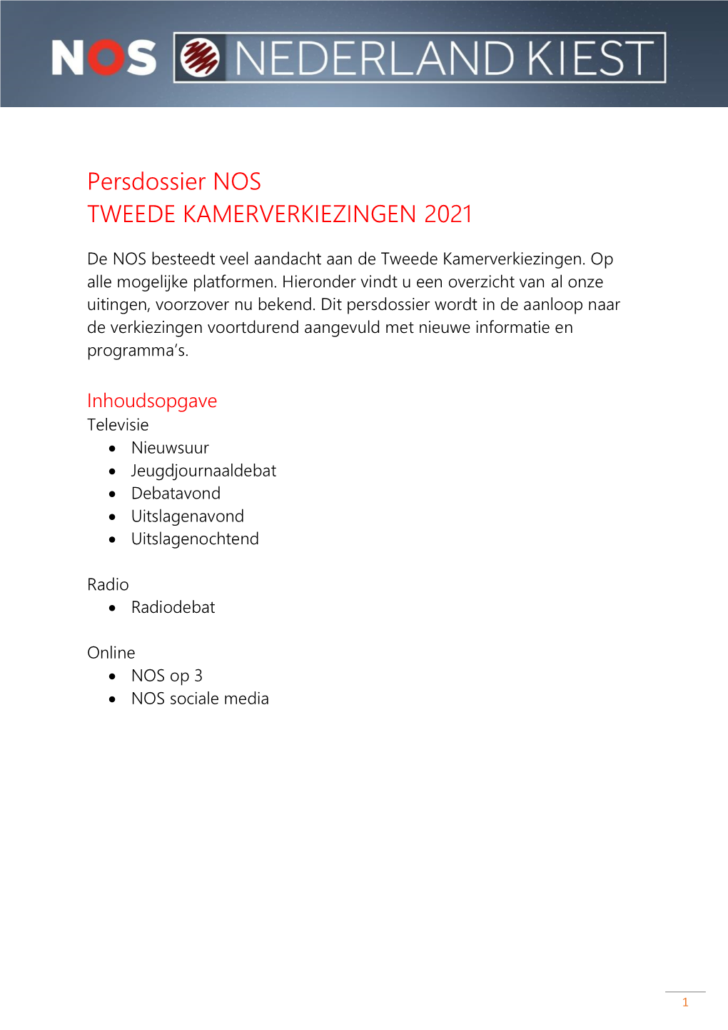 Persdossier NOS TWEEDE KAMERVERKIEZINGEN 2021