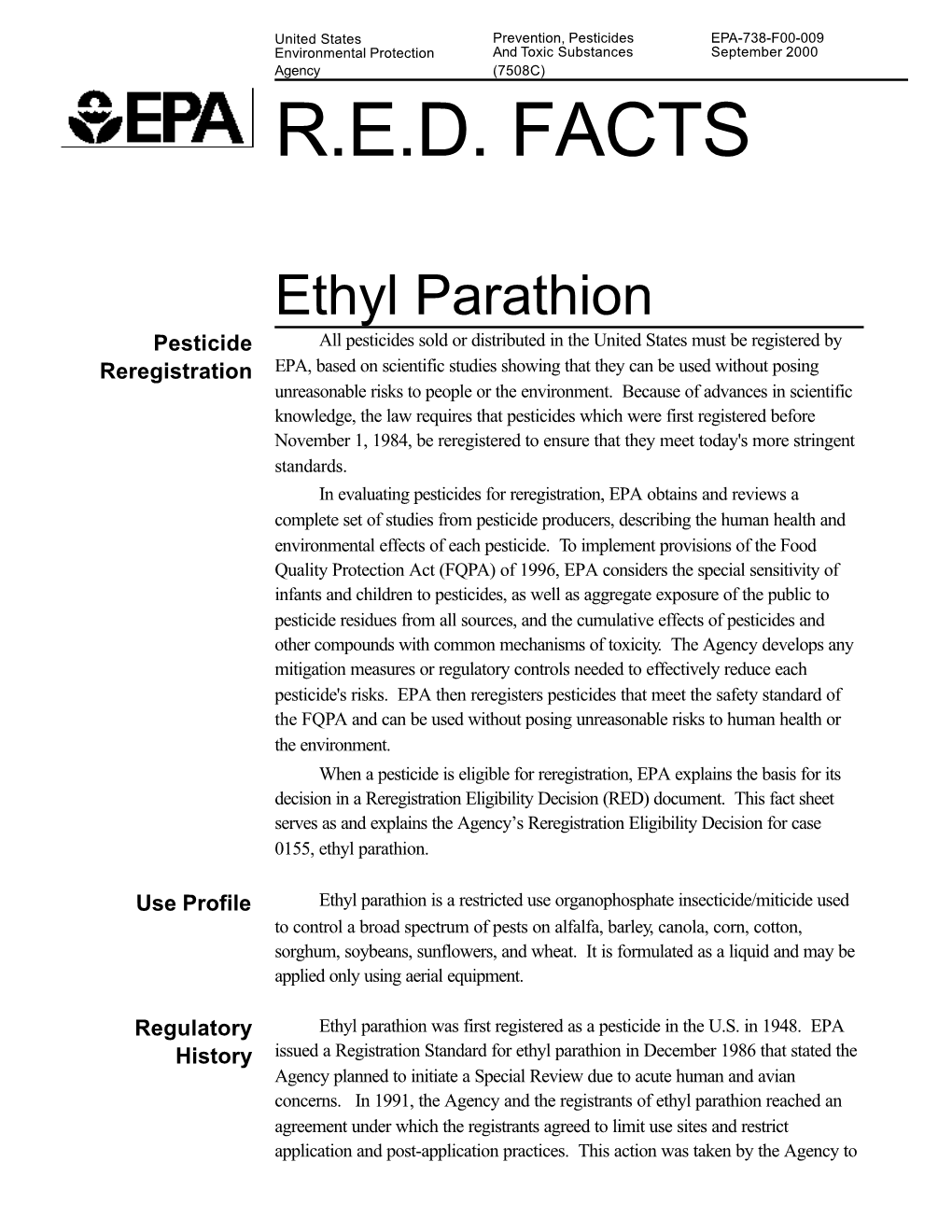 Ust Be Registered by Reregistration EPA, Based on Scientific Studies Showing That They Can Be Used Without Posing Unreasonable Risks to People Or the Environment