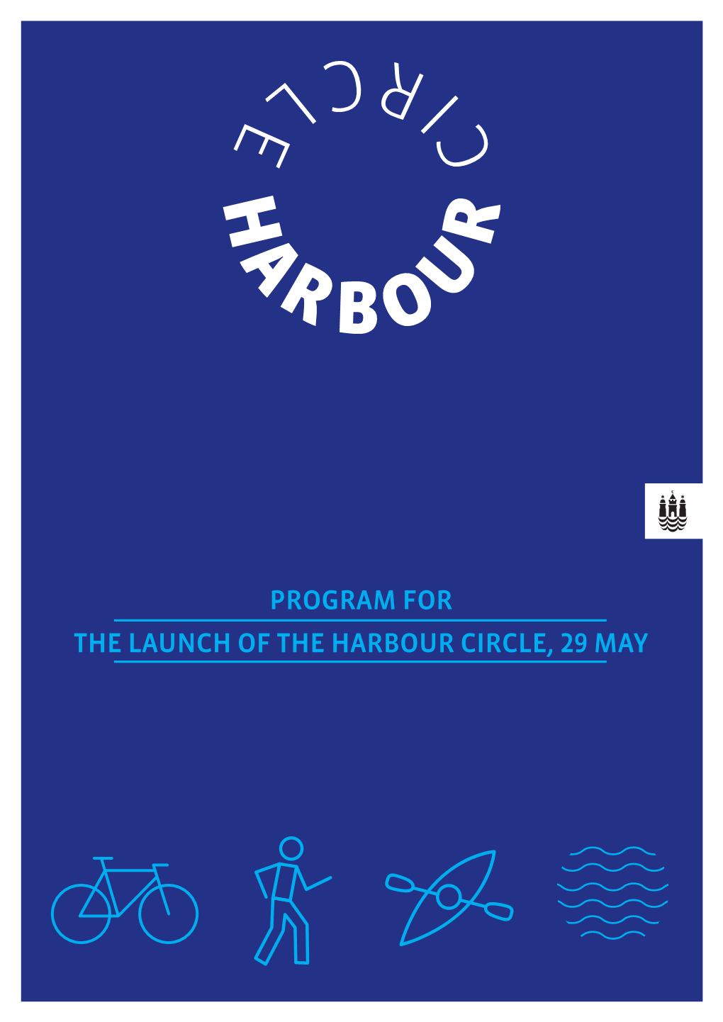 The Launch of the Harbour Circle, 29 May Program