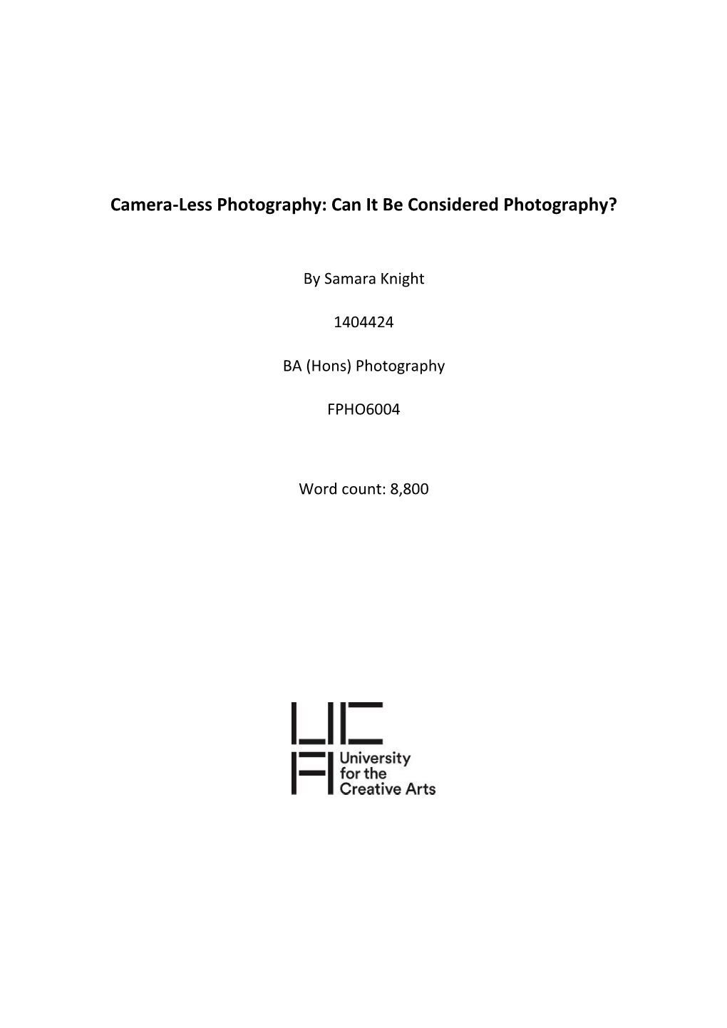 Camera-Less Photography: Can It Be Considered Photography?