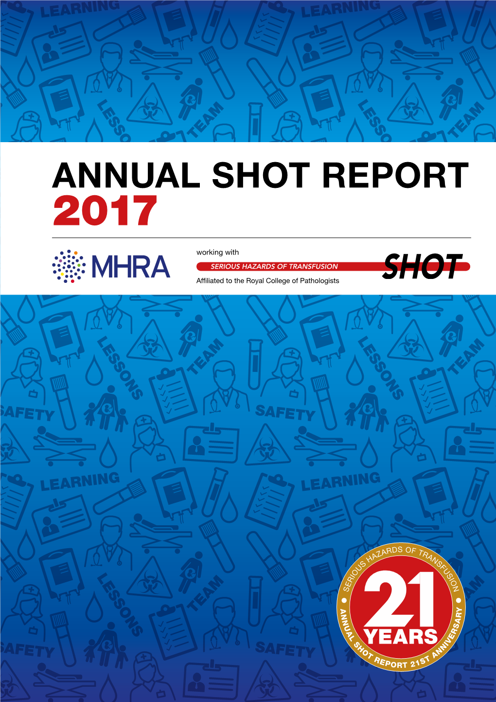 Serious Hazards of Transfusion (SHOT) Annual Report 2017