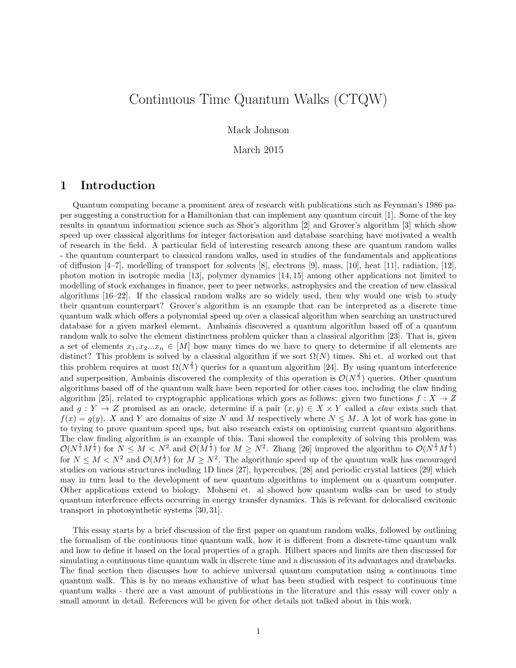 Continuous Time Quantum Walks (CTQW)