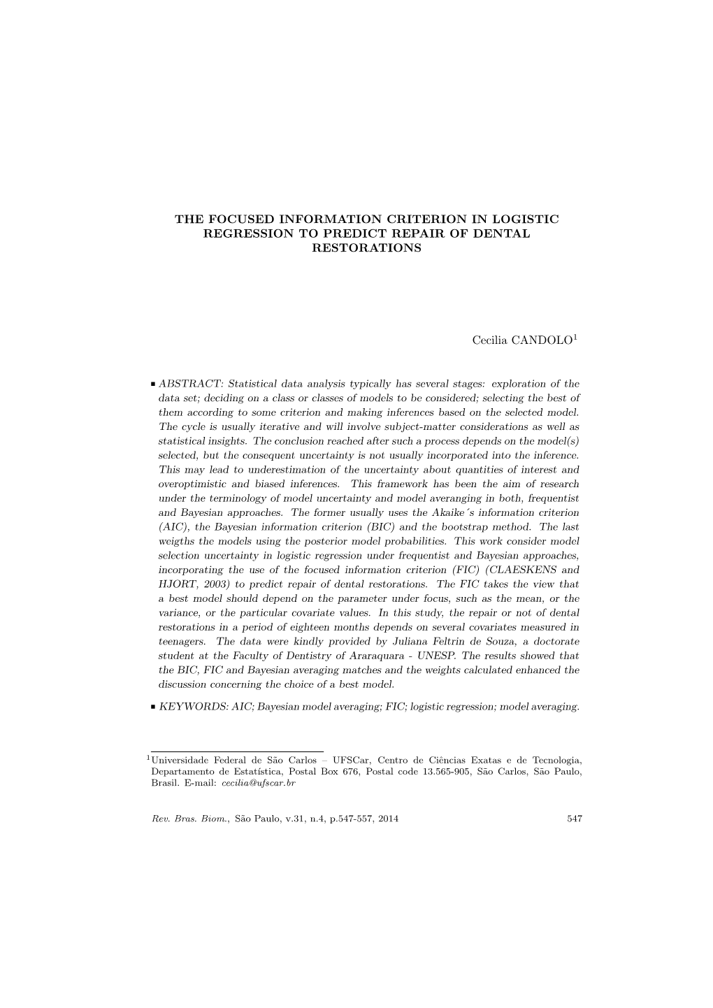 The Focused Information Criterion in Logistic Regression to Predict Repair of Dental Restorations