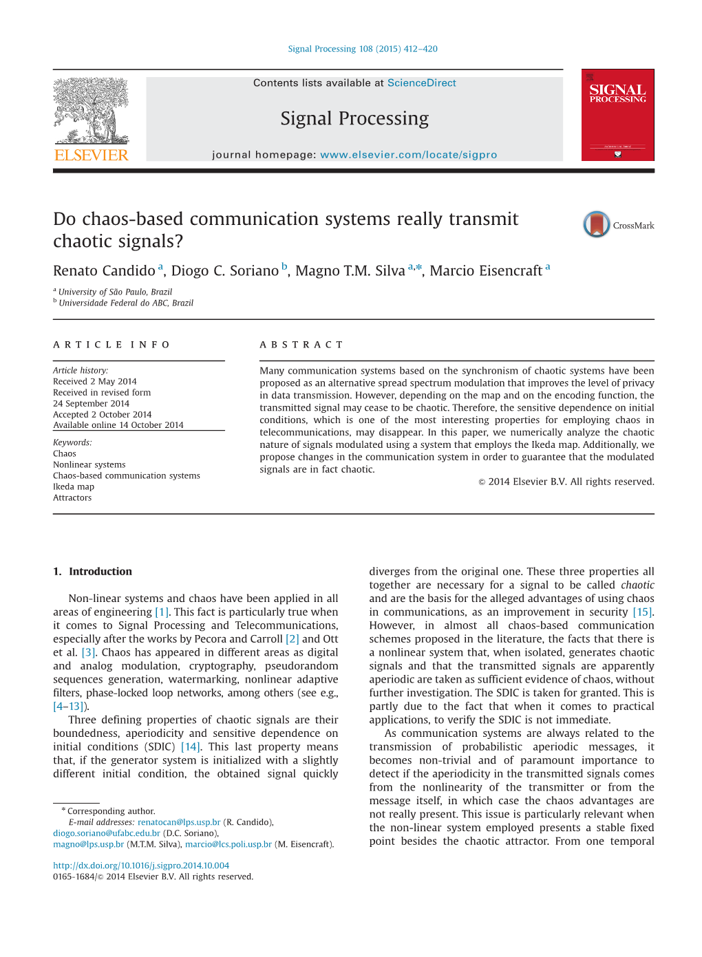 Do Chaos-Based Communication Systems Really Transmit Chaotic Signals?