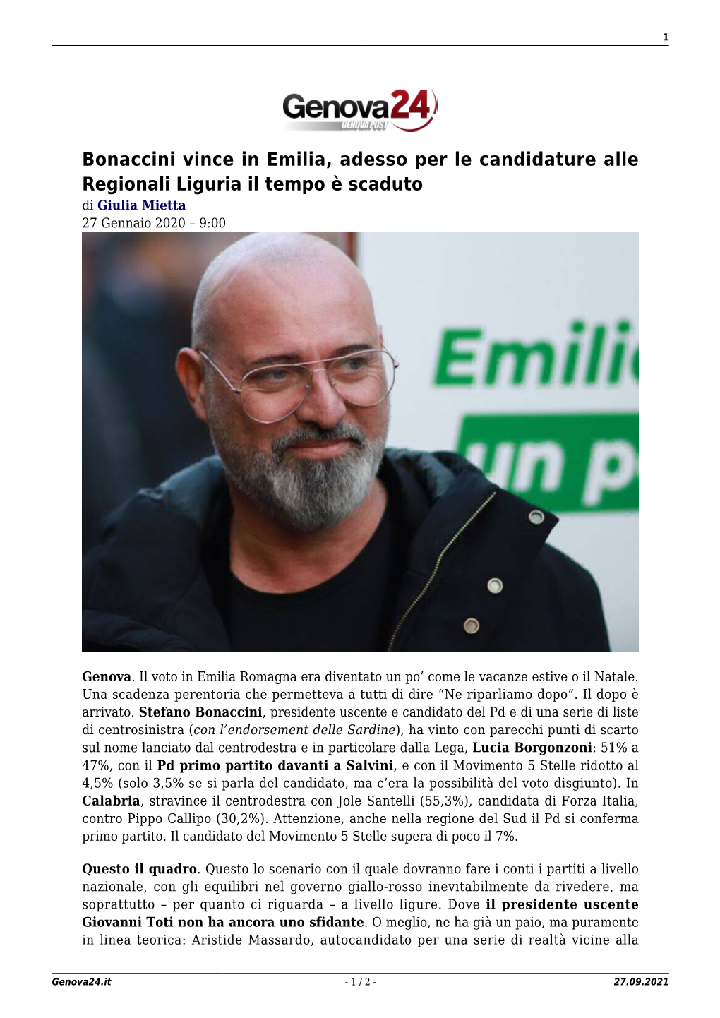 Bonaccini Vince in Emilia, Adesso Per Le Candidature Alle Regionali Liguria Il Tempo È Scaduto Di Giulia Mietta 27 Gennaio 2020 – 9:00