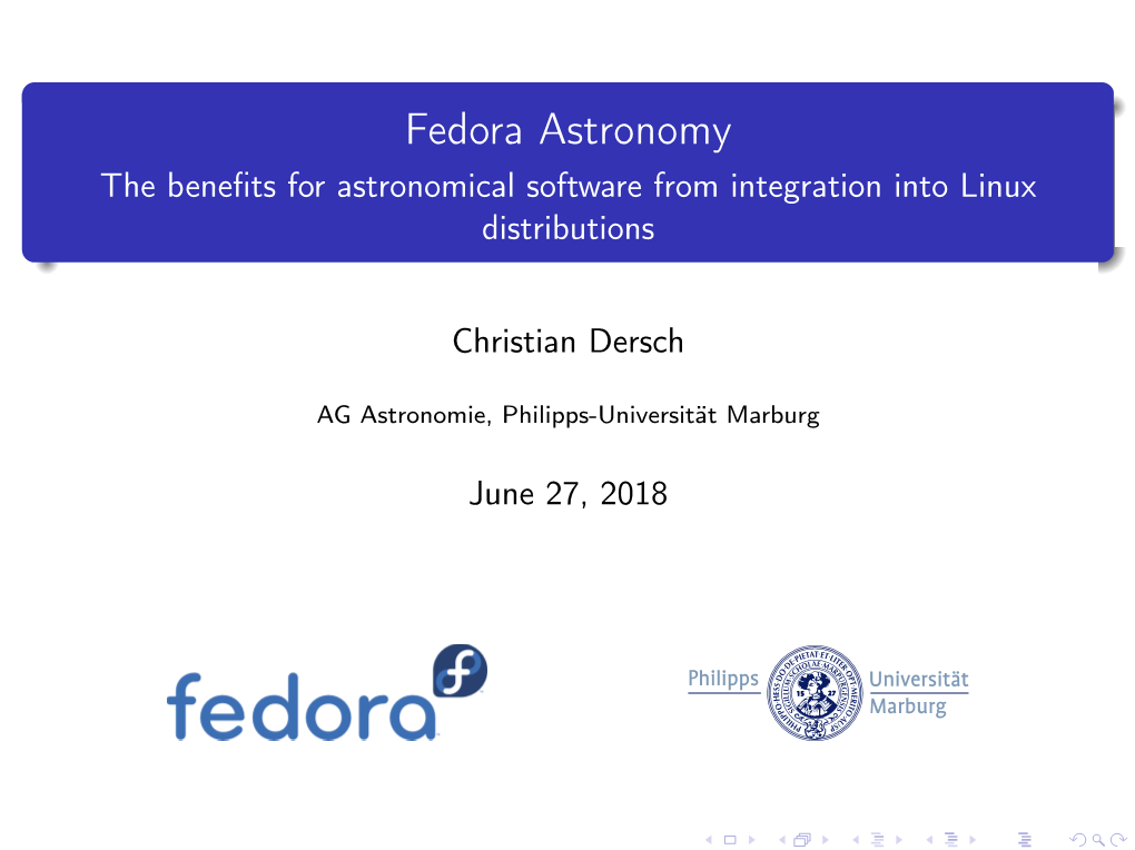 Fedora Astronomy the Beneﬁts for Astronomical Software from Integration Into Linux Distributions