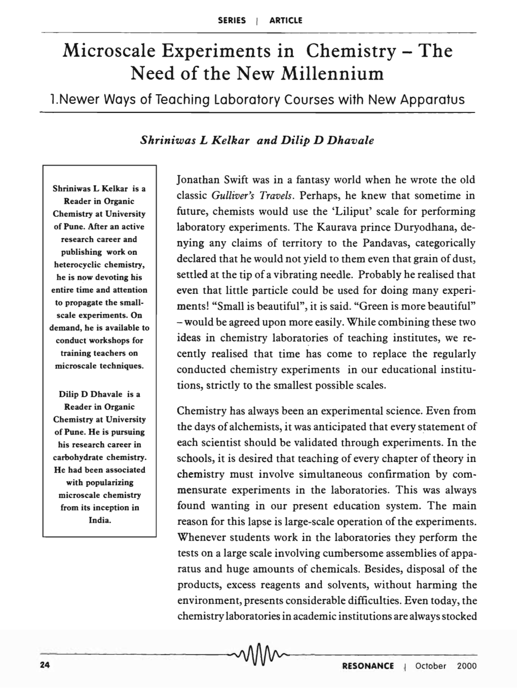 Microscale Experiments in Chemistry - the Need of the New Millennium 1.Newer Ways of Teaching Laboratory Courses with New Apparatus