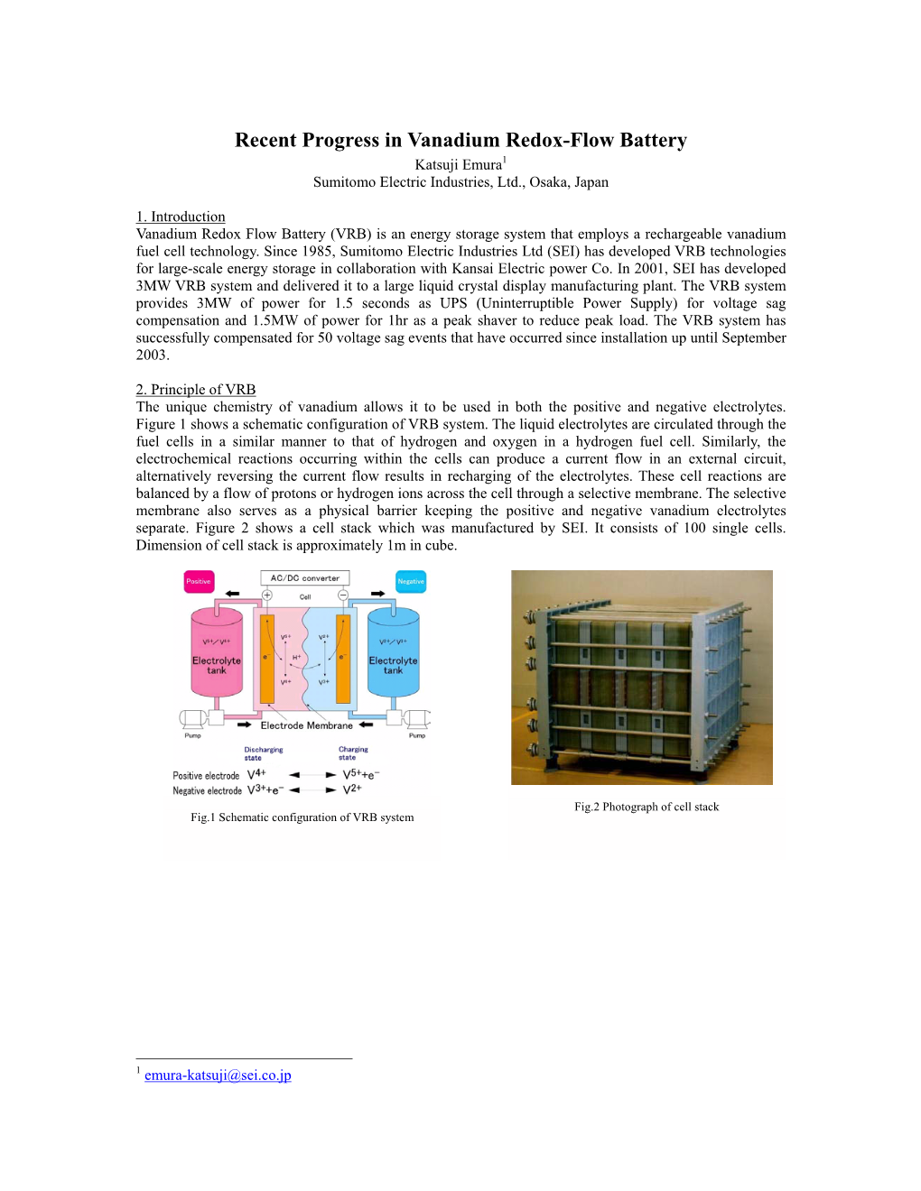 Recent Progress in Vanadium Redox-Flow Battery Katsuji Emura1 Sumitomo Electric Industries, Ltd., Osaka, Japan