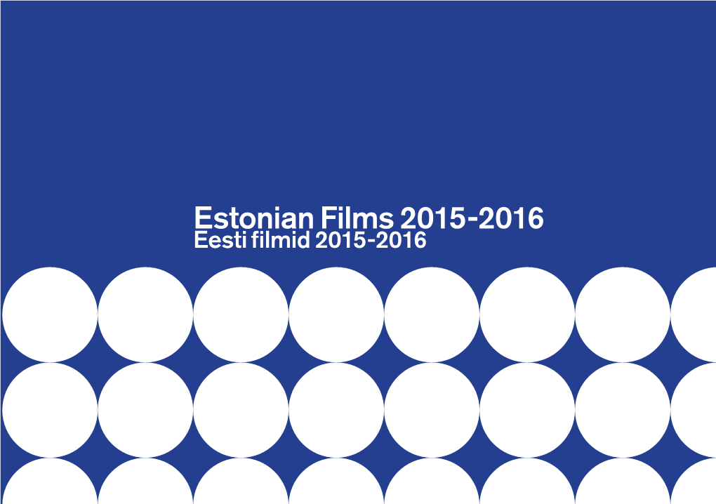 Estonian Films 2015-2016 Eesti Filmid 2015-2016