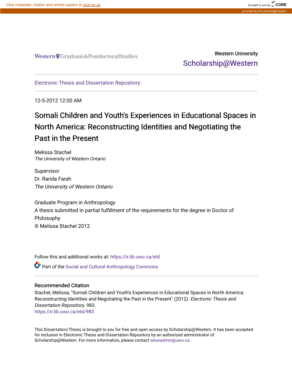 Somali Children and Youth's Experiences in Educational Spaces in North America: Reconstructing Identities and Negotiating the Past in the Present