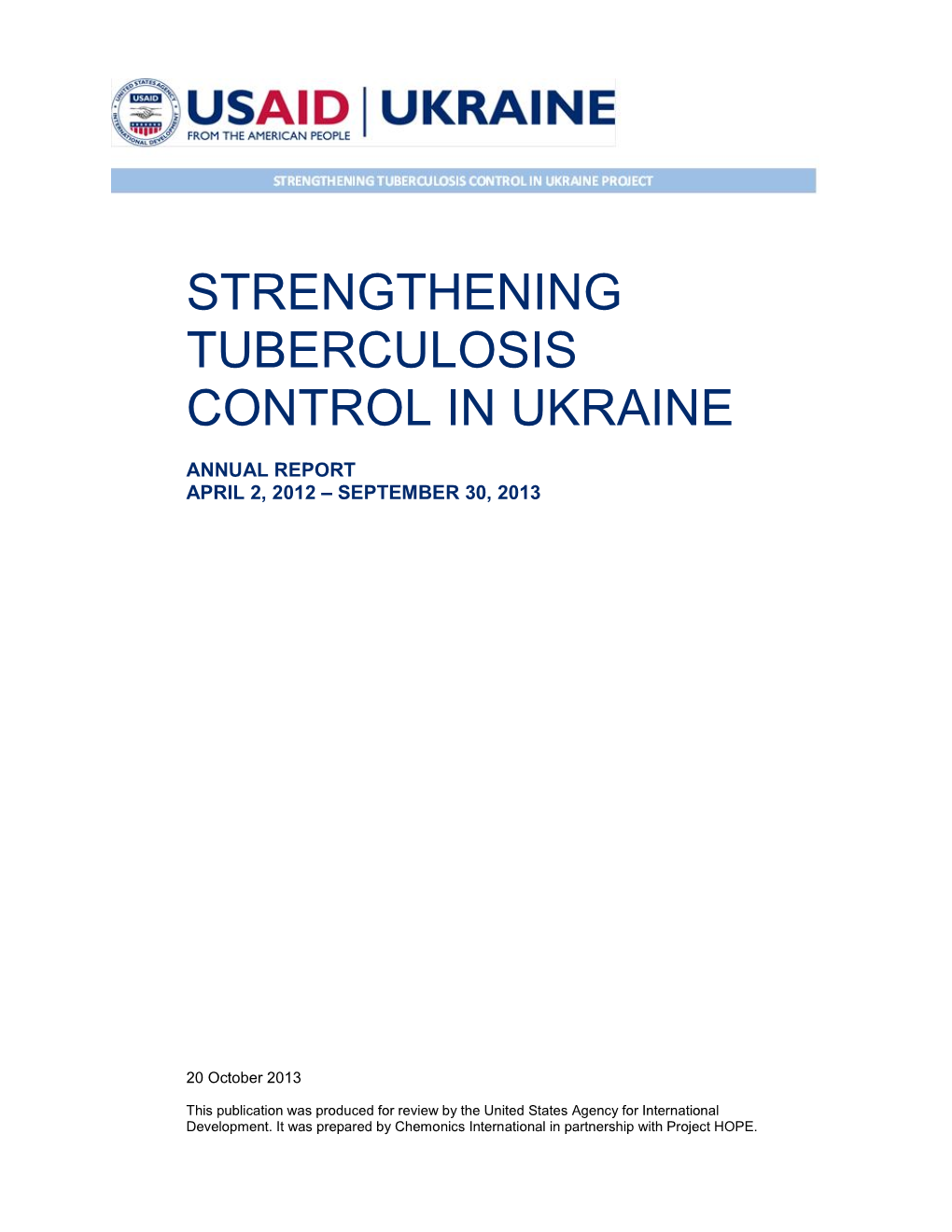 STRENGTHENING TUBERCULOSIS CONTROL in UKRAINE: ANNUAL REPORT V