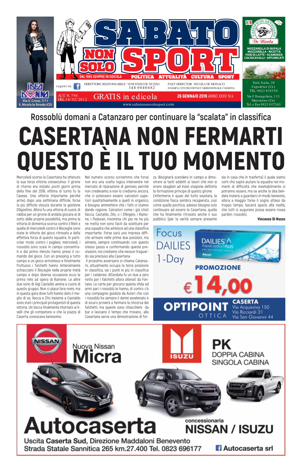 CASERTANA NON FERMARTI QUESTO È IL TUO MOMENTO Mercoledì Scorso La Casertana Ha Ottenuto Nel Numero Scorso Scrivemmo Che Forse Za