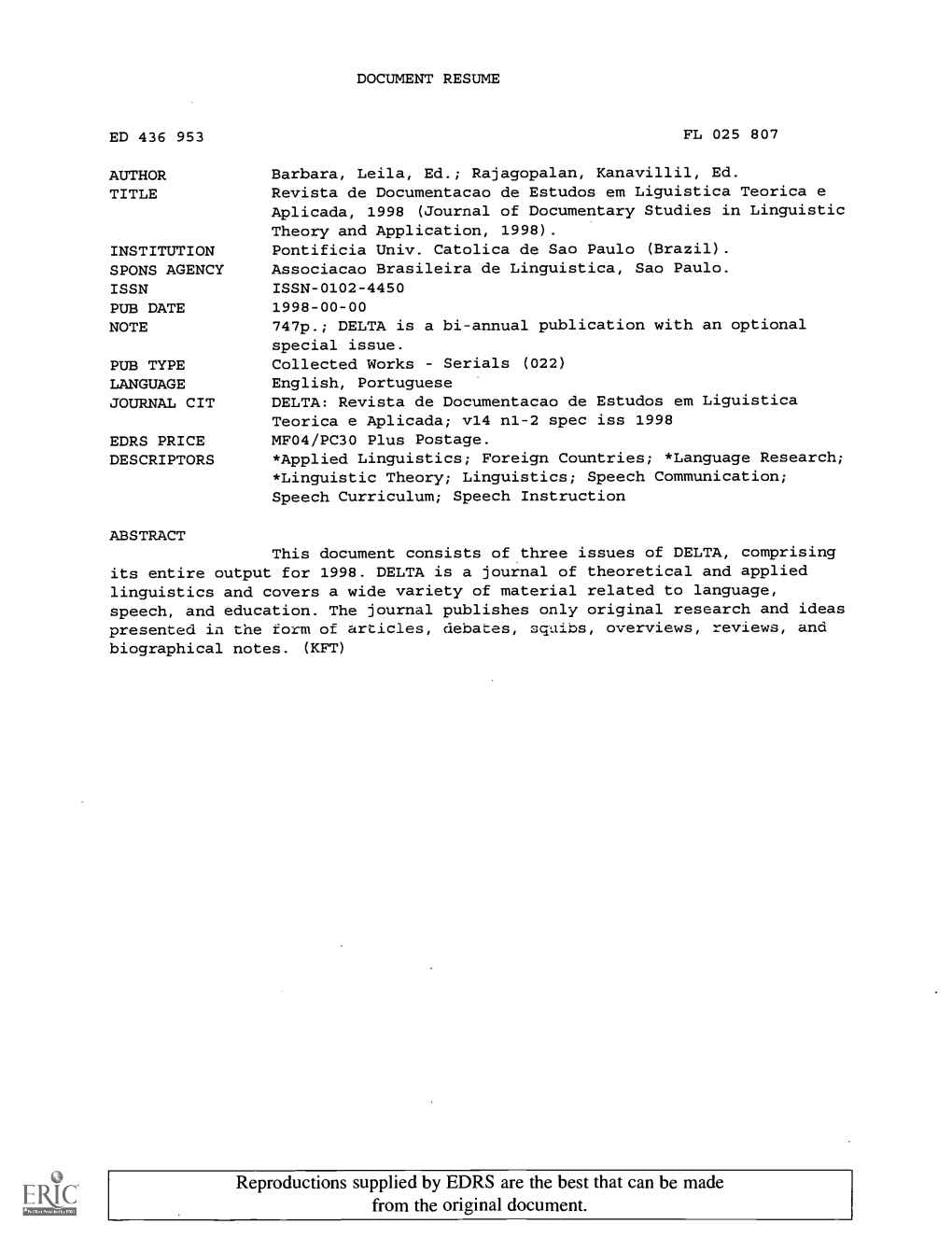 Reproductions Supplied by EDRS Are the Best That Can Be Made from the Original Document. Revista De Documentacao De Estudos Em Linguistica Teorica E Aplicada, 1998