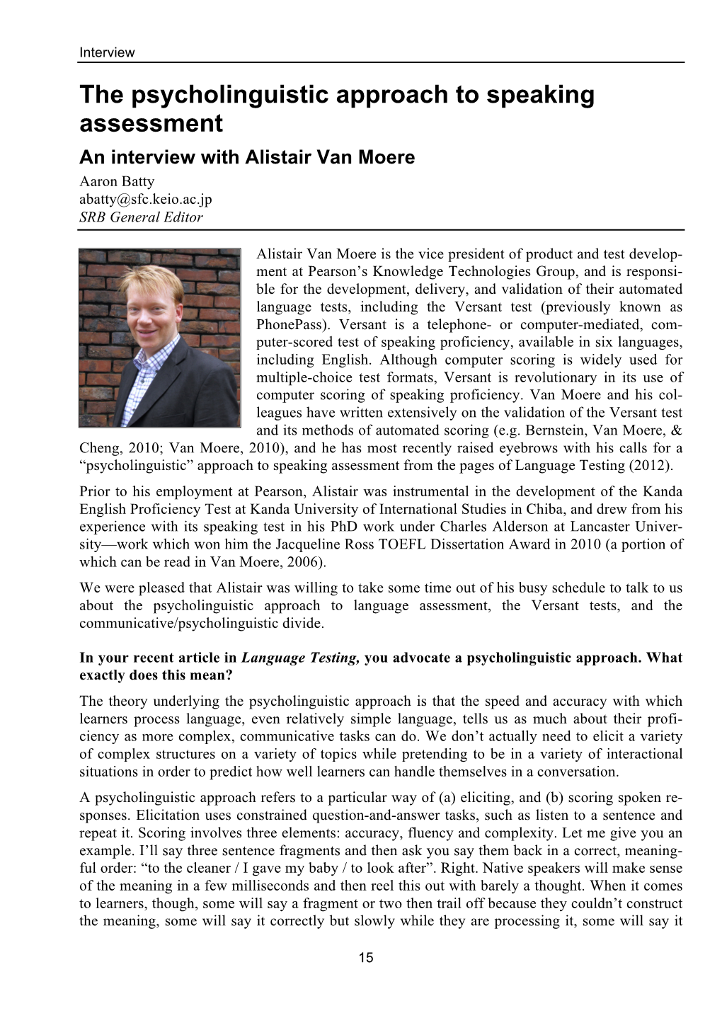 An Interview with Alistair Van Moere Aaron Batty Abatty@Sfc.Keio.Ac.Jp SRB General Editor