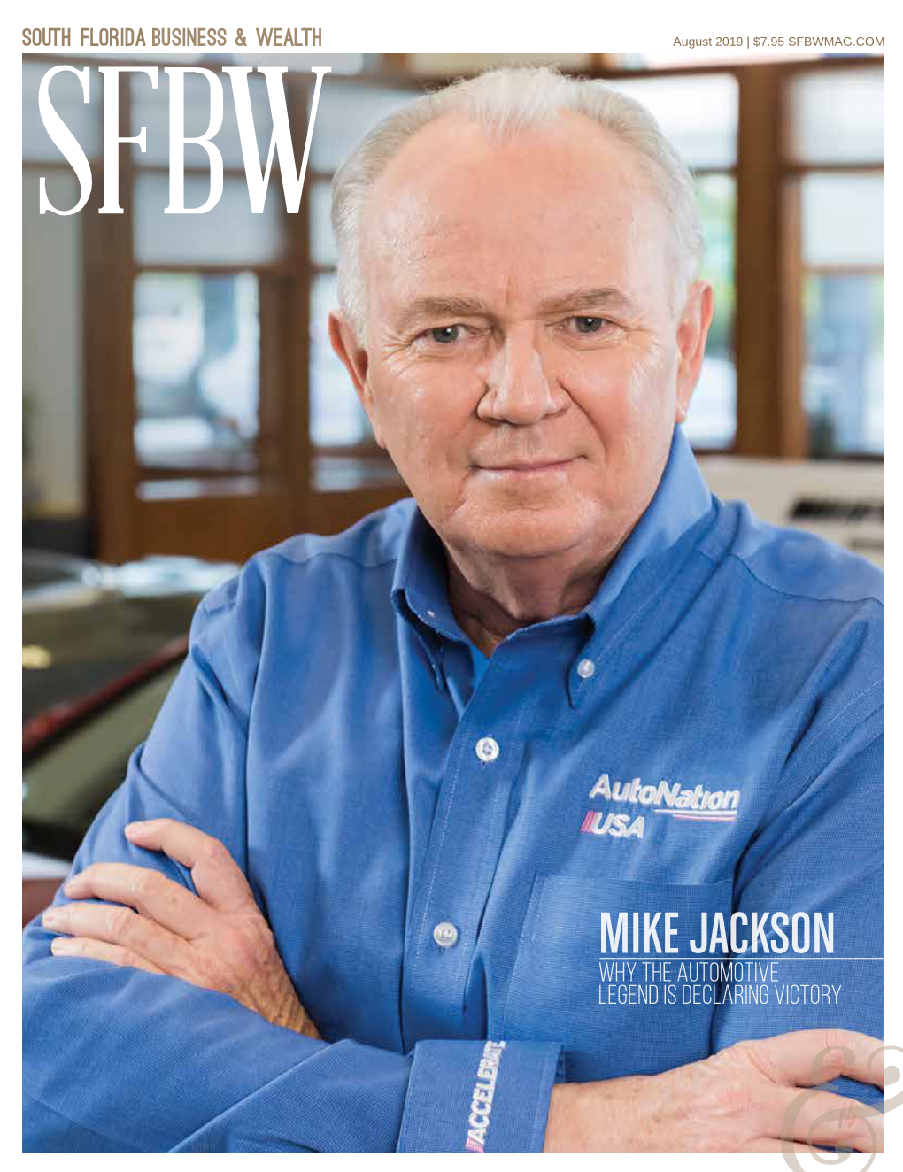 MIKE JACKSON Why the Automotive Legend Is Declaring Victory Bridging Employers with Benefit Solutions